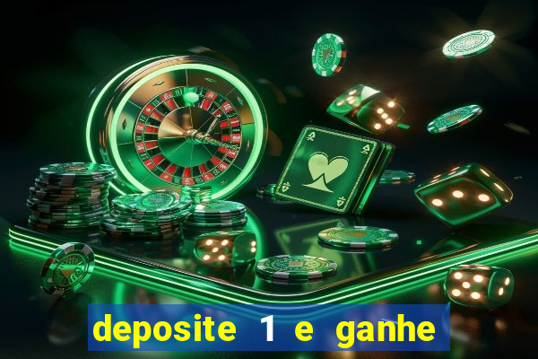 deposite 1 e ganhe 10 vai de bet